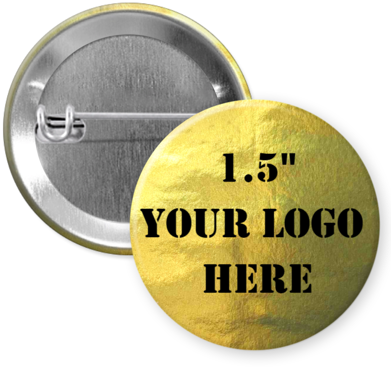 1.5" Metallic Gold Custom Pinback Buttons