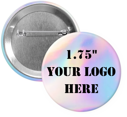 1.75" Clear Iridescent Custom Pinback Buttons