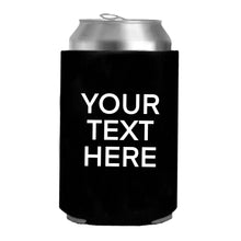 Load image into Gallery viewer, Custom &quot;Your Text&quot; 12oz Can Koozie Drink Coolers
