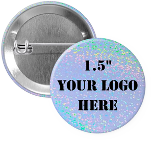 1.5" Dot Holographic Custom Pinback Buttons