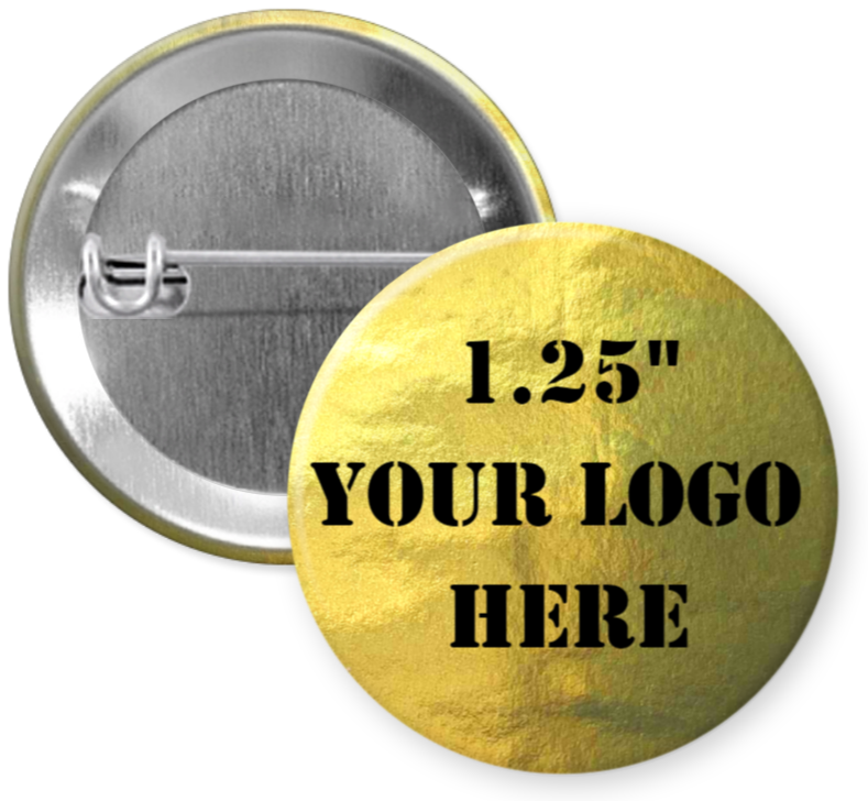 1.25" Metallic Gold Custom Pinback Buttons