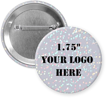 Load image into Gallery viewer, 1.75&quot; Dot Holographic Custom Pinback Buttons (1-5 Images)
