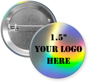 1.5" Holographic Custom Pinback Buttons