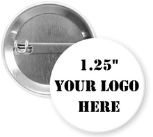 Load image into Gallery viewer, 1.25&quot; Standard Custom Pinback Buttons
