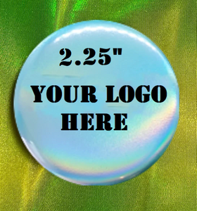 2.25" Matte Holographic Custom Pins (1-5 Images)