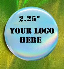 Load image into Gallery viewer, 2.25&quot; Matte Holographic Custom Pin
